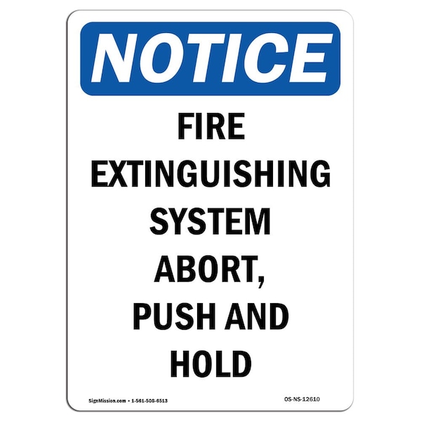 Safety Sign, OSHA Notice, 5" Height, Fire Extinguishing System Abort Sign, Portrait, 10PK
